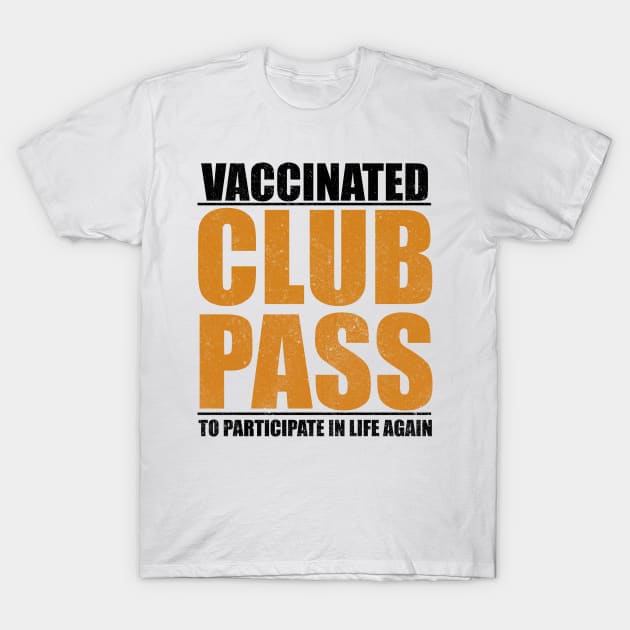 VACCINATED T-Shirt by MaydenArt